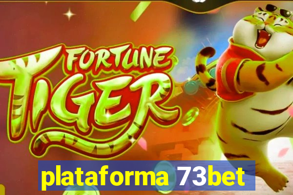 plataforma 73bet